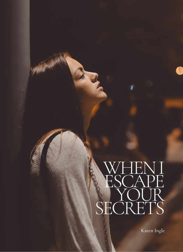 When I Escape Your Secrets - book cover
